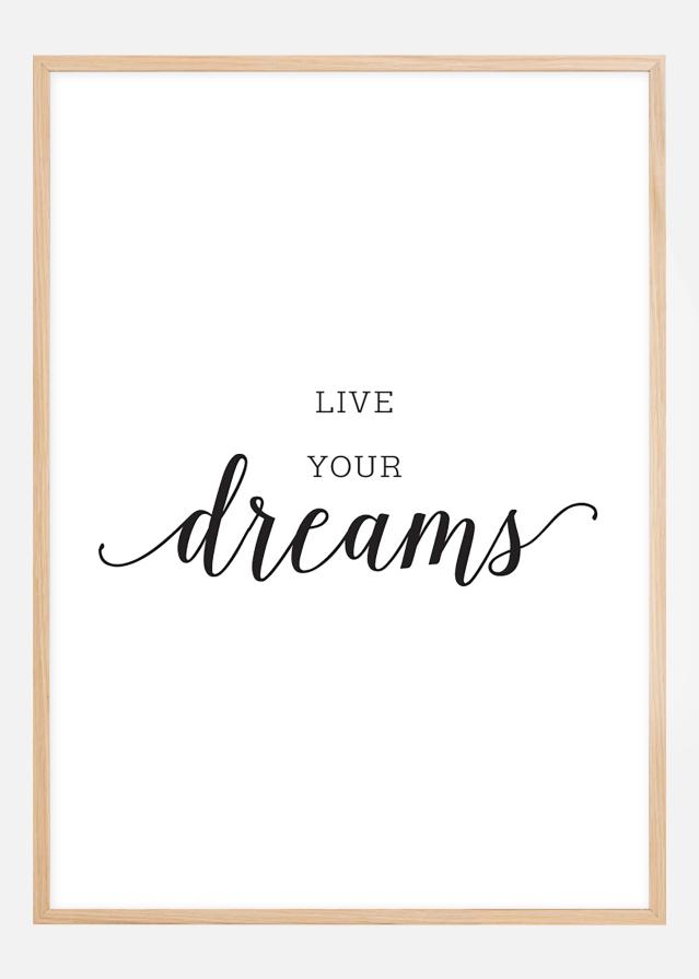 Live your dreams Poster