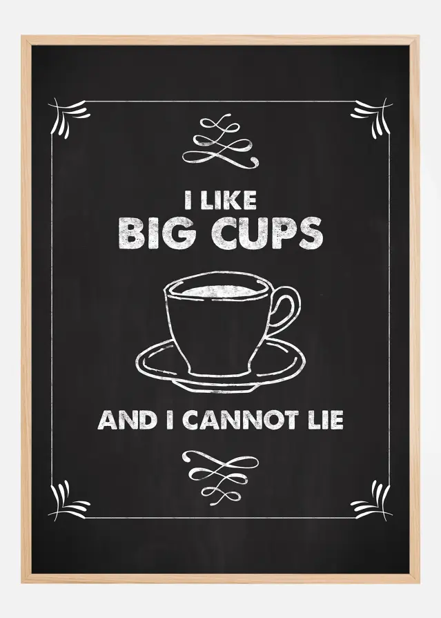 I like big cups Poster